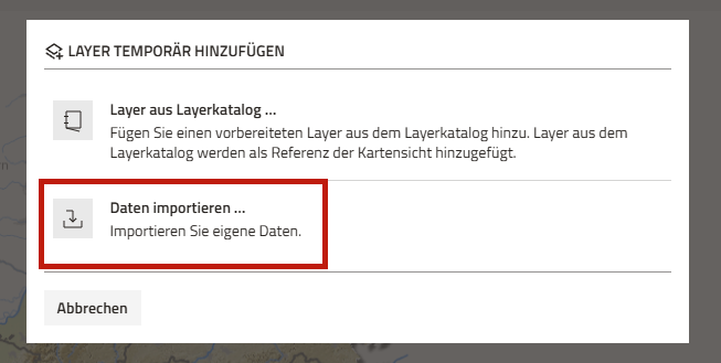 Screenshot des Dialogfensters "Layer temporär hinzufügen" mit Hervorhebung der Option "Daten importieren"