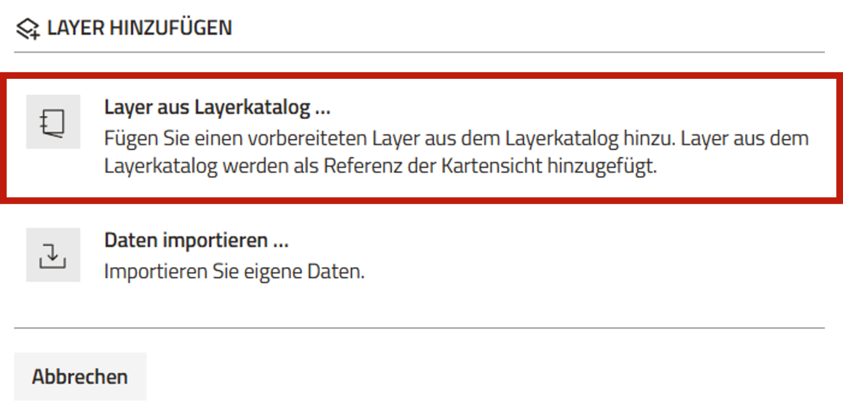 Screenshot der Funktion Layer hinzufügen mit Hervorhebung der Funktion "Layer aus Layerkatalog hinzufügen"