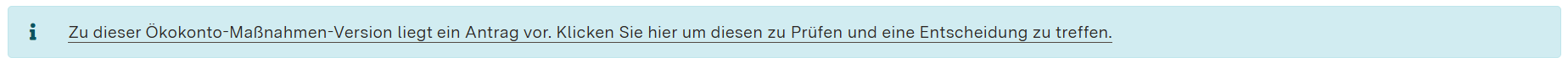 Screenshot: Klickbarer Hinweistext bei Vorliegen eines Antrags