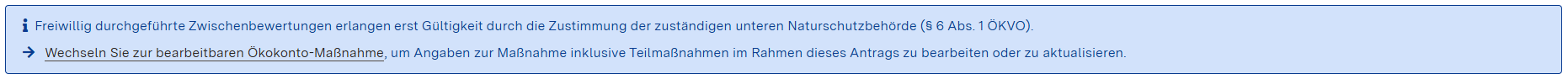 Screenshot: Hinweistext zu bearbeitbarer Ökokonto-Maßnahme bei Zwischenbewertung